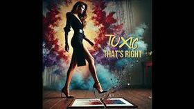 That's Right - Toxic