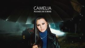 CAMELIA DUMITRACHE - PLOAIE DE IUBIRE
