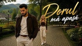 Manele Kalumea x Tenna - Dorul Ma Apasa