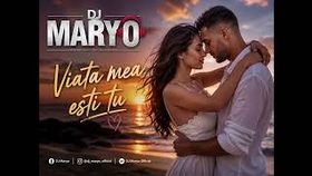 Dj Maryo - Viata Mea Esti Tu