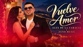 Alex De La Caracal x Zeno Music - Vuelve Amor