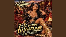Romina Printesa - Esti Mare Dansatoare