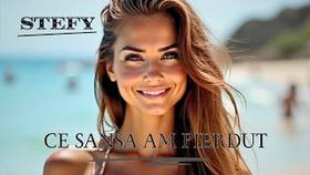 Stefy - Ce Sansa Am Pierdut