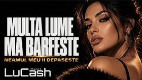 Lucash Music - Multa Lume Ma Barfeste