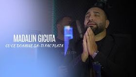 Madalin Gicuta - Cu Ce Doamne Sa-Ti Fac Plata 2025