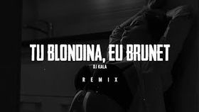 Tzanca Uraganu - Tu blondina, eu brunet (Dj Kala Remix)
