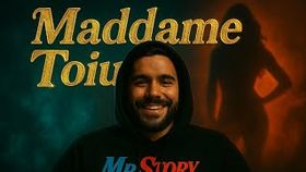 Maddame Toiu - Mr.Story