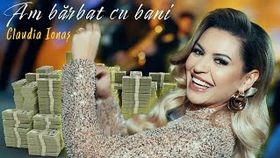 CLAUDIA IONAS - AM BARBAT CU BANI