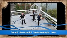 IMNUL SEVERINULUI X INSTRUMENTALA - ADRIAN ANGHEL SI DANIEL ANTONIE