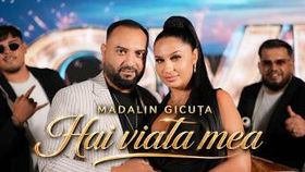 Madalin Gicuta - Hai Viata Mea