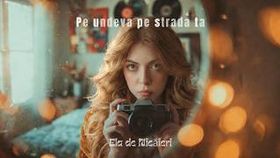 Ela De Nicaieri - Pe Undeva Pe Strada Ta