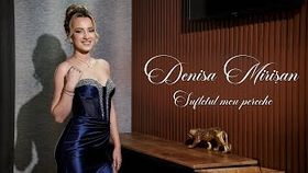 Denisa Mirisan - Sufletul Meu Pereche
