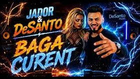 Jador & Desanto - Baga Curent Audio Track 1