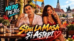 Merg Pe Jos - Stau La Masa Si Astept