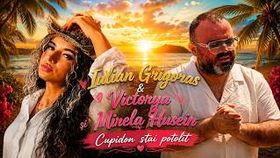 Iulian Grigoras & Victorya & Mirela Husein - Cupidon Stai