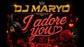 Dj Maryo - I Adore You