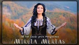Mirela Merlas - Sa Tot Cauti Prin Marginime