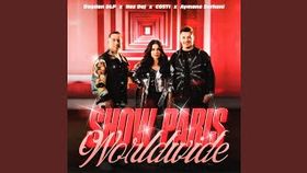 BOGDAN DLP X NAZ DEJ X COSTI X AYMANE SERHANI - SHOW PARIS WORLDWIDE