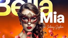 Johnny Saphire - Bella Mia