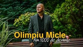 Olimpiu Micle - Am 1000 De Dorinte