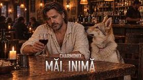 Charmonix - Mai, Inima