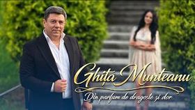 Ghita Munteanu - Din Parfum De Dragoste Si Dor