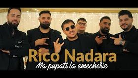 RICO NADARA - MA PUPATI LA SMECHERIE