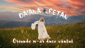 DAIANA CRETAN - ORIUNDE M-AR DUCE VANTUL