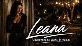 Leana - Alta Ca Mine Nu Gasesti In Viata Ta
