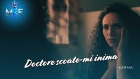 Karma X YNU - Doctore Scoate-mi Inima