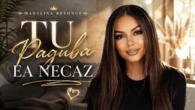 Madalina Beyonce - Tu Paguba Ea Necaz