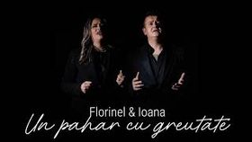 Florinel Si Ioana - Un Pahar Cu Greutate