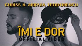 Chriss Feat. Arryza Teodorescu - Imi E Dor