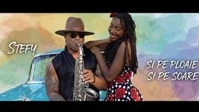 Stefy - Si Pe Ploaie Si Pe Soare