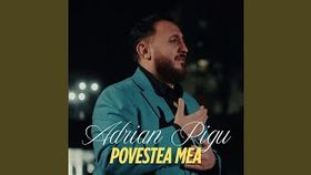 ADRIAN RIGU - POVESTEA MEA