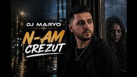 Dj Maryo - N-am Crezut