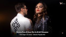 SIMONA RUSU X SEAN NORVIS X ADI CAMPEAN - VINO BAGE S-AI NOROC