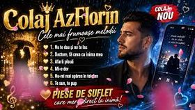 Colaj Azflorin - Cele Mai Frumoase Melodii