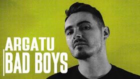 Argatu - BAD BOYS