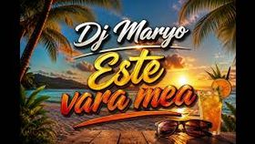 Dj Maryo - Este Vara Mea (Manele 2026)