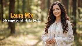 Laura Mix - Strange Omul Viata Toata