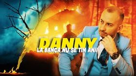DANNY - LA BANCA NU SE TIN ANII