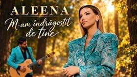 Aleena - M-am Indragostit De Tine