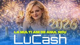 Lucash Music - La Multi Ani De Anul Nou