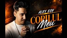 Alex Egy - Copilul Meu 2025