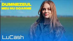 Lucash Music - Dumnezeul Meu Nu Doarme