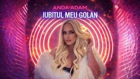 Anda Adam - Iubitul Meu Golan