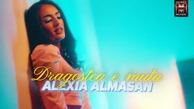 ALEXIA ALMASAN - DRAGOSTEA E MUTA