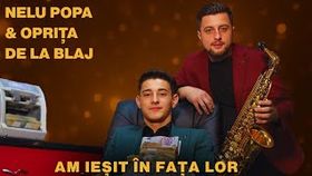 NELU POPA SI OPRITA DE LA BLAJ - AM IESIT IN FATA LOR