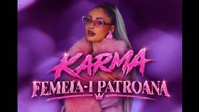 Karma - Femeia-i Patroana